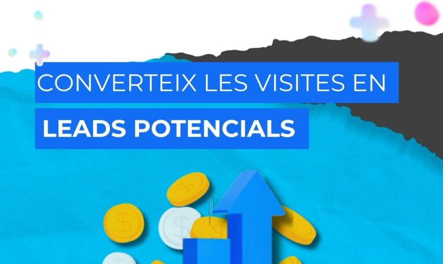 Converteix les visites en leads potencials